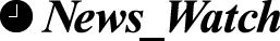 News Watch